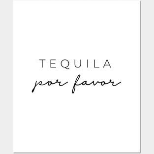 Tequila por favor Posters and Art